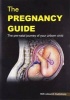 The Pregnancy Guide - The Pre-Natal Journey of Your Unborn Child (Paperback) - B K Ashok Photo