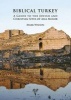 Biblical Turkey - A Guide to the Jewish and Christian Sites of Asia Minor (Paperback, 3rd Revised edition) - Mark Wilson Photo