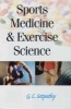 Sports Medicine And Exercise Science (Hardcover) - GC Satpathy Photo