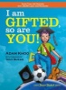 I am Gifted, So are You! (Paperback, 4) - Adam Khoo Photo