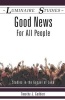 Good News for All People - Studies in the Gospel of Luke (Paperback) - Timothy J Geddert Photo