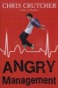 Angry Management (Paperback) - Chris Crutcher Photo