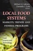 Local Food Systems - Markets, Trends & Federal Programs (Paperback) - William H Gibson Photo