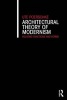 Architectural Theory of Modernism - Relating Functions and Forms (Paperback) - Ute Poerschke Photo