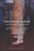 Every Twelve Seconds - Industrialized Slaughter and the Politics of Sight (Paperback) - Timothy Pachirat Photo