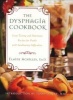 The Dysphagia Cookbook - Great Tastign and Nutritious Recipes For People With Swallowing Difficulties (Paperback) - Elayne Achilles Photo