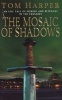 The Mosaic of Shadows (Paperback, New ed) - Tom Harper Photo