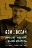 Gem of the Ocean: August Wilson in the Black Diaspora (Paperback) - Olasope O Oyelaran Photo