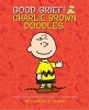 Good Grief! Charlie Brown Doodles - Create and Complete Pictures with the Peanuts Gang (Paperback) - Charles M Schulz Photo