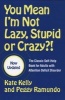 You Mean I'm Not Lazy, Stupid or Crazy?! - The Classic Self-help Book for Adults with Attention Deficit Disorder (Paperback, Updated) - Kate Kelly Photo