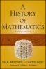 A History of Mathematics (Paperback, 3rd Revised edition) - Carl B Boyer Photo