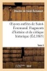 Oeuvres Melees de Saint-Evremond. Tome 2. Fragments D'Histoire Et de Critique Historique - . Melange de Litterature Et de Critique. Poesie (French, Paperback) - Charles De Saint Evremont Photo