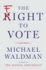 The Fight to Vote (Hardcover) - Michael Waldman Photo