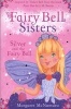 The Fairy Bell Sisters: Silver and the Fairy Ball (Paperback) - Margaret McNamara Photo