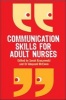 Communication Skills for Adult Nurses (Paperback) - Abayomi McEwen Photo