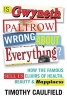 Is Gwyneth Paltrow Wrong about Everything? - How the Famous Sell Us Elixirs of Health, Beauty & Happiness (Hardcover) - Timothy Caulfield Photo