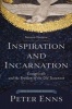 Inspiration and Incarnation - Evangelicals and the Problem of the Old Testament (Paperback, 2nd) - Peter Enns Photo