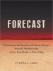 Forecast - The Consequences of Climate Change, from the Amazon to the Arctic, from Darfur to Napa Valley (Standard format, CD, Library ed) - Stephan Faris Photo