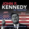 John F. Kennedy in Quotes - Inspiration and Rhetoric from the USA's Iconic Leader (Paperback) - Ammonite Press Photo