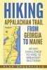 Hiking Appalachian Trail from Georgia to Maine - 49 Day Challenge to Hike 12 Greatest Sections of A.T. (Paperback) - Alan Greenfield Photo