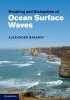 Breaking and Dissipation of Ocean Surface Waves (Hardcover) - Alexander Babanin Photo