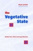 The Vegetative State - Medical Facts, Ethical and Legal Dilemmas (Paperback) - Bryan Jennett Photo