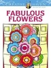 Creative Haven Fabulous Flowers Coloring Book (Paperback) - Susan Bloomenstein Photo