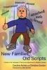 New Families, Old Scripts - A Guide to the Language of Trauma and Attachment in Adoptive Families (Paperback, New) - Caroline Archer Photo