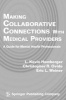 Making Collaborative Connections with Medical Providers - A Guide for Mental Health Professionals (Paperback) - L Kevin Hamberger Photo