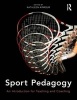 Sport Pedagogy - An Introduction for Teaching and Coaching (Paperback, New) - Kathleen Armour Photo