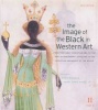 The Image of the Black in Western Art, Volume II: From the Early Christian Era to the "Age of Discovery", Part 2: Africans in the Christian Ordinance of the World (Hardcover, New edition) - David Bindman Photo