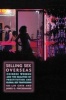 Selling Sex Overseas - Chinese Women and the Realities of Prostitution and Global Sex Trafficking (Paperback) - Ko lin Chin Photo