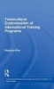 Transcultural Customization of International Training Programs (Hardcover) - Kim Hyunjoo Photo