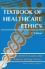 Textbook of Healthcare Ethics (Paperback, 2nd ed. 2004) - Erich EH Loewy Photo