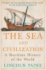 The Sea and Civilization - A Maritime History of the World (Paperback, Main) - Lincoln P Paine Photo