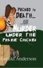 Pecked to Death... or Murder Under the Prairie Chicken (Paperback) - Gerald Anderson Photo