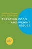 What Every Therapist Needs to Know About Treating Eating and Weight Issues (Paperback) - Karen R Koenig Photo