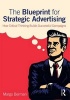 The Blueprint for Strategic Advertising - How Critical Thinking Builds Successful Campaigns (Paperback) - Margo Berman Photo