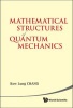 Mathematical Structures of Quantum Mechanics (Hardcover) - Kow Lung Chang Photo