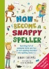 How to be a Snappy Speller (Paperback, Teacher's Edition) - Simon Cheshire Photo