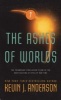 The Ashes of Worlds (Paperback) - Kevin J Anderson Photo