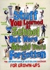 Stuff You Learned at School But Were Afraid You'd Forgotten (Paperback) -  Photo