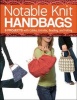 Notable Knit Handbags (Pamphlet) - Carri Hammett Photo