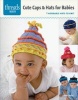 Caps & Hats for Babies - 7 Adorable Hats to Knit (Paperback) - Debby Ware Photo