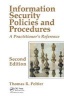 Information Security Policies and Procedures - A Practitioner's Reference (Hardcover, 2nd Revised edition) - Thomas R Peltier Photo