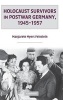 Holocaust Survivors in Postwar Germany, 1945-1957 (Hardcover) - Margarete Myers Feinstein Photo