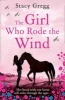 The Girl Who Rode the Wind (Paperback) - Stacy Gregg Photo
