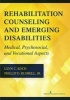 Rehabilitation Counseling and Emerging Disabilities - Medical, Psychosocial, and Vocational Aspects (Paperback) - Lynn C Koch Photo