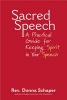 Sacred Speech - A Practical Guide for Keeping Spirit in Your Speech (Paperback) - Donna Schaper Photo