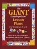 The Giant Encyclopedia of Lesson Plans - More Than 250 Lesson Plans Created by Teachers for Teachers (Paperback) - Kathy Charner Photo